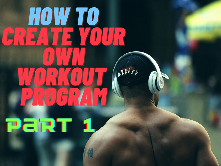 How To Design Your Own Workout Program Part One Elite Edge labs